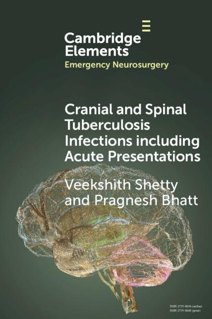 Cranial and Spinal Tuberculosis Infections Including Acute Presentations