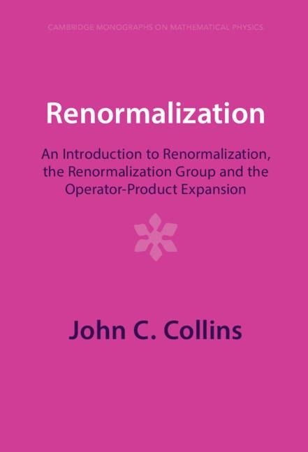 Renormalization: An Introduction to Renormalization, the Renormalization Group and the Operator-Product Expansion
