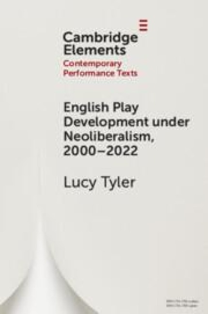 English Play Development under Neoliberalism, 2000-2022
