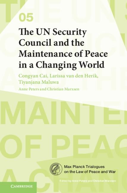 The Un Security Council and the Maintenance of Peace in a Changing World