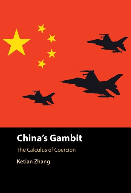 Chinas Gambit: The Calculus of Coercion