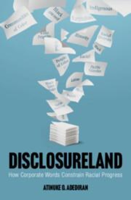 Disclosureland: How Corporate Words Constrain Racial Progress