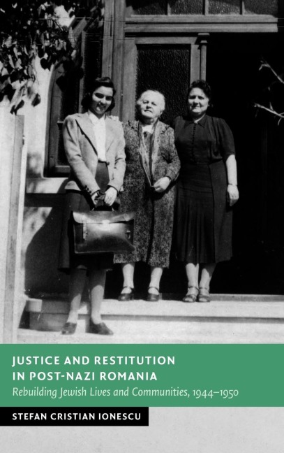 Justice and Restitution in Post-Nazi Romania