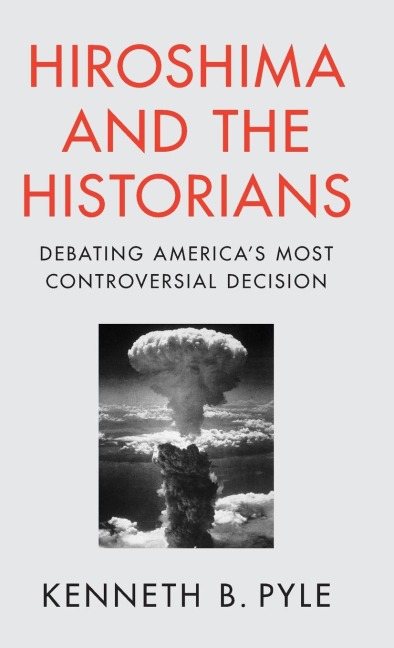 Hiroshima and the Historians