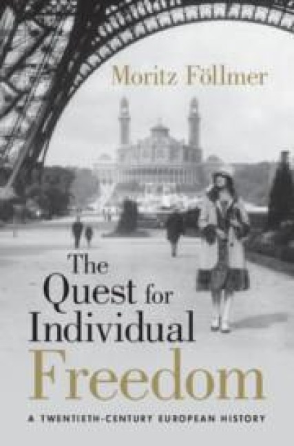 The Quest for Individual Freedom: A Twentieth-Century European History