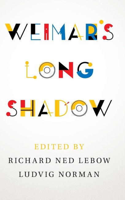 Weimars Long Shadow