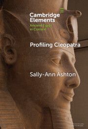 Profiling Cleopatra: A Psychosocial History