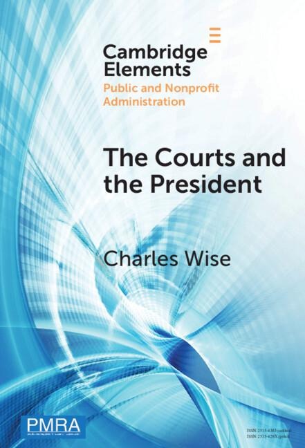 The Courts and the President: Judicial Review of Presidential Directed Action