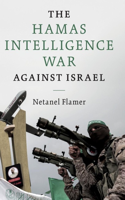 The Hamas Intelligence War against Israel