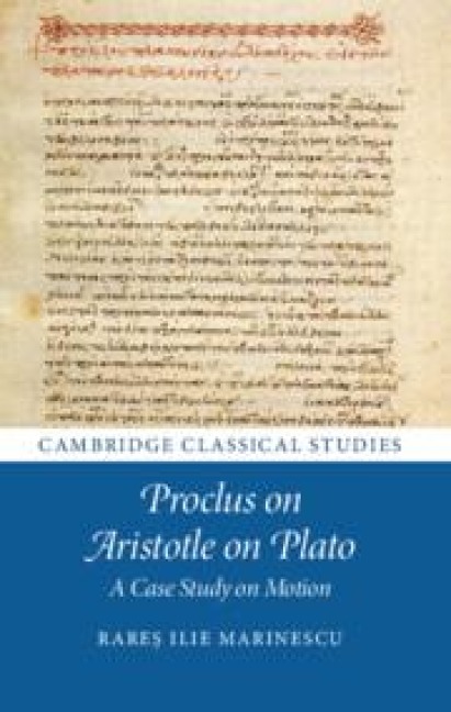 Proclus on Aristotle on Plato: A Case Study on Motion