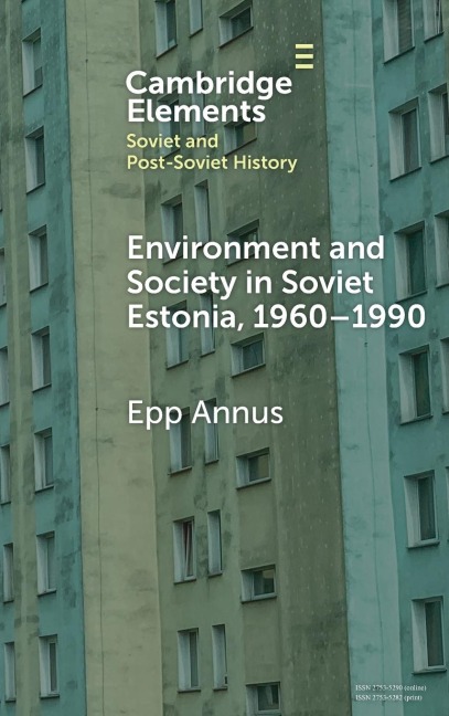 Environment and Society in Soviet Estonia, 1960-1990