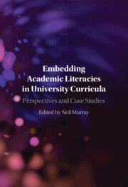 Embedding Academic Literacies in University Curricula: Perspectives and Case Studies