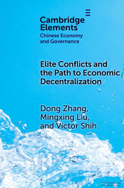 Elite Conflicts and the Path to Economic Decentralization