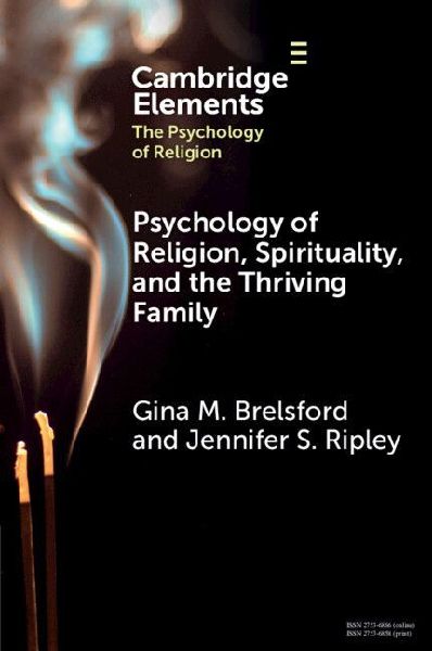 Psychology of Religion, Spirituality, and the Thriving Family