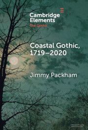 Coastal Gothic, 1719-2020