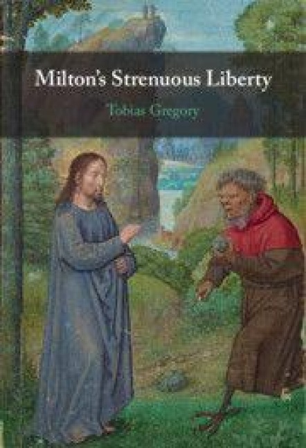 Miltons Strenuous Liberty