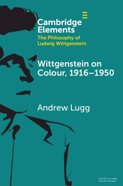 Wittgenstein on Colour, 1916-1950