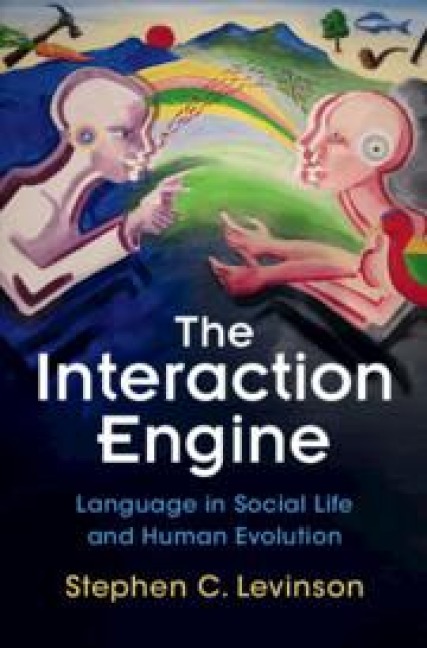 The Interaction Engine: Language in Social Life and Human Evolution