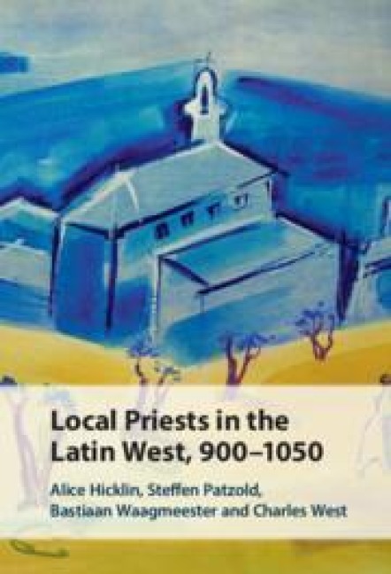 Local Priests in the Latin West, 900-1050