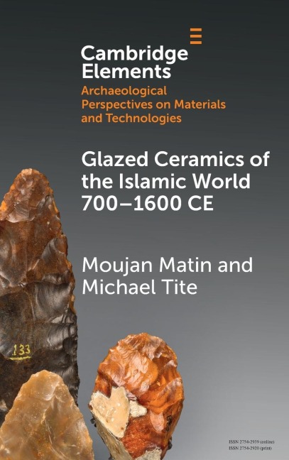 Glazed Ceramics of the Islamic World 700-1600 CE