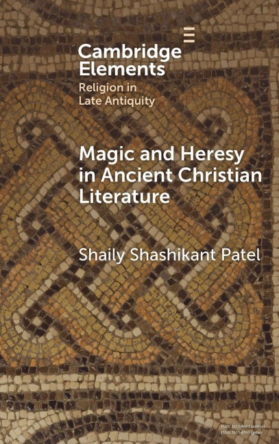 Magic and Heresy in Ancient Christian Literature