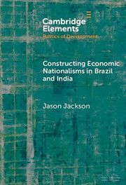 Constructing Economic Nationalisms in Brazil and India