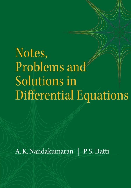 Notes, Problems and Solutions in Differential Equations