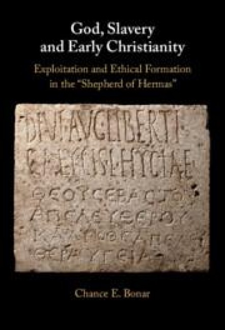 God, Slavery and Early Christianity