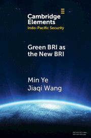 Green BRI as the New BRI: Domestic Drivers and International Implications