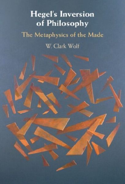 Hegels Inversion of Philosophy