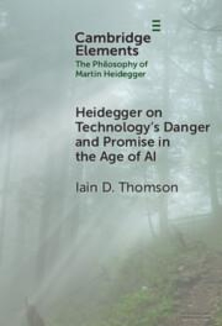 Heidegger on Technologys Danger and Promise in the Age of AI