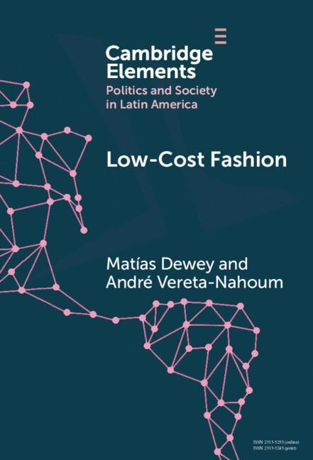 Low-Cost Fashion: The Political Economy of Garment Production and Distribution in Latin America