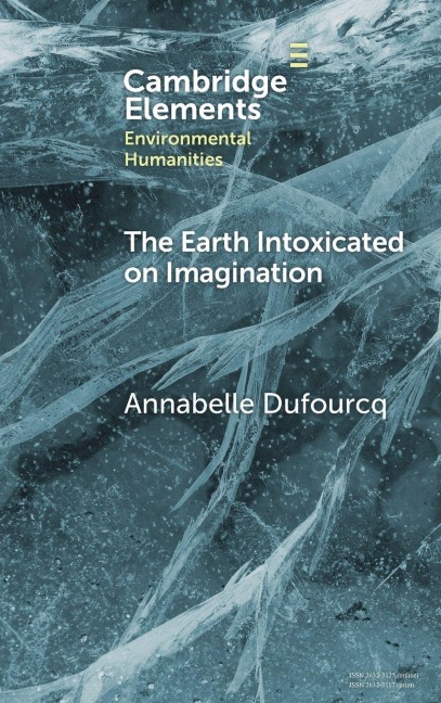 The Earth Intoxicated on Imagination