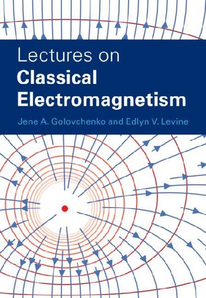 Lectures on Classical Electromagnetism