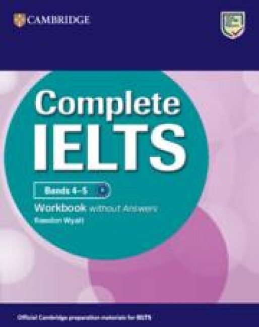 Complete IELTS Bands 4-5 Workbook without Answers