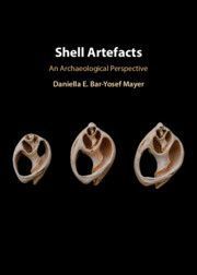 Shell Artefacts: An Archaeological Perspective