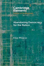 Abandoning Democracy for the Nation
