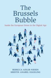 The Brussels Bubble: Inside the European Union in the Digital Age