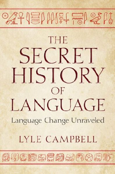 The Secret History of Language