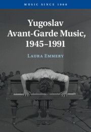 Yugoslav Avant-Garde Music, 1945-1991