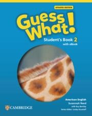 Guess What! American English Level 2 Students Book with eBook Updated