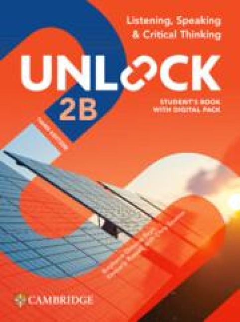 Unlock Level 2b Listening, Speaking and Critical Thinking Student's Book with Digital Pack