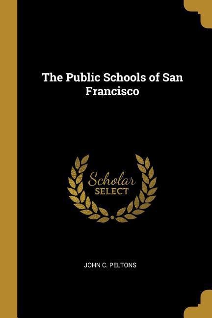 The Public Schools of San Francisco