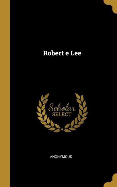 Robert e Lee