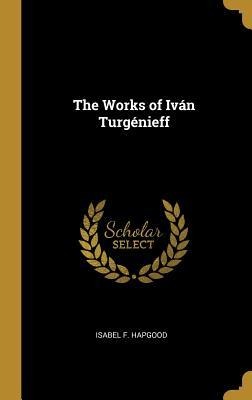 The Works of Iván Turgénieff