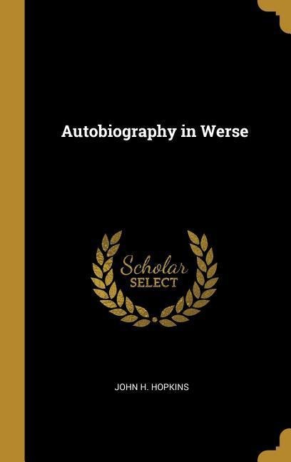 Autobiography in Werse