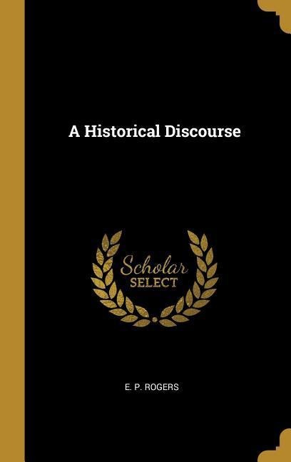 A Historical Discourse