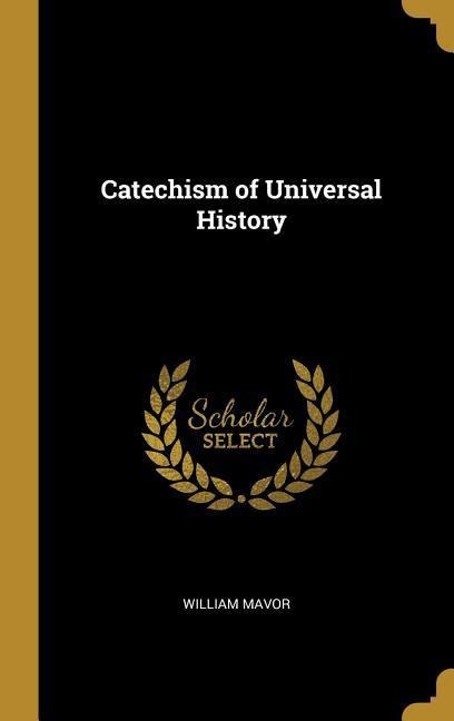 Catechism of Universal History