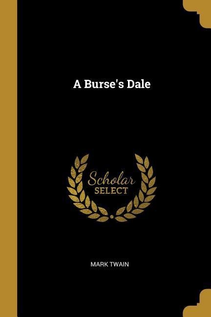 A Burse's Dale