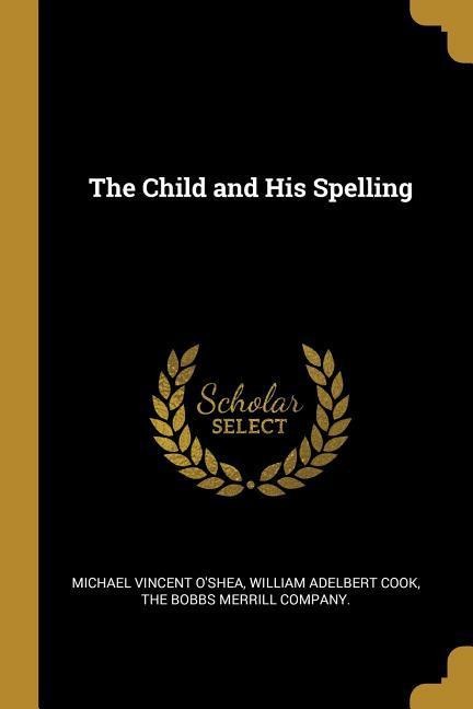 The Child and His Spelling